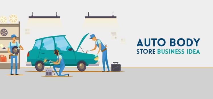 Auto Body Store Business Idea