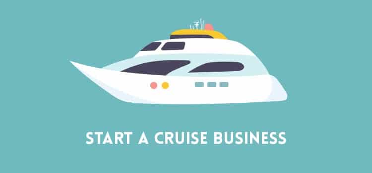 Start a Cruise Business